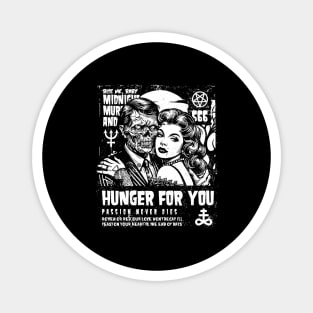 HUNGER FOR YOU Magnet